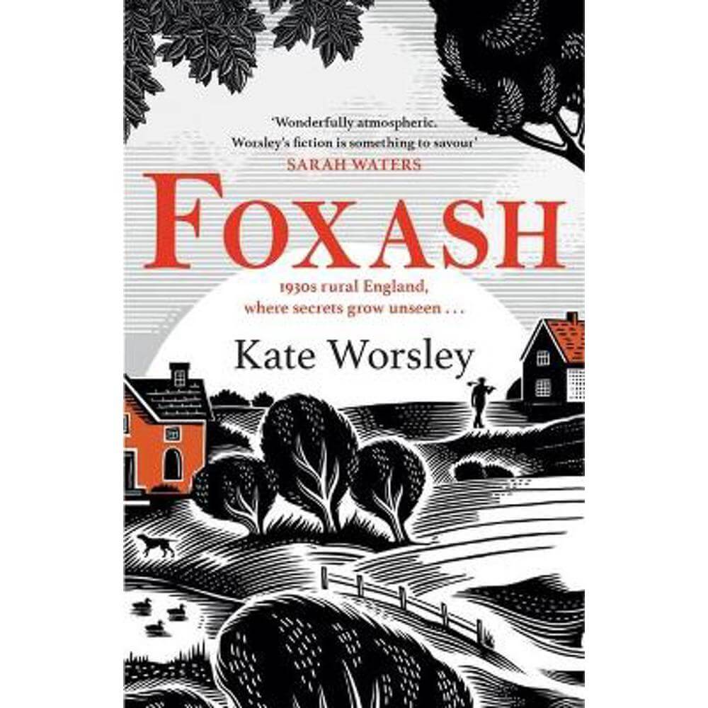Foxash: 'A wonderfully atmospheric and deeply unsettling novel' Sarah Waters (Paperback) - Kate Worsley
